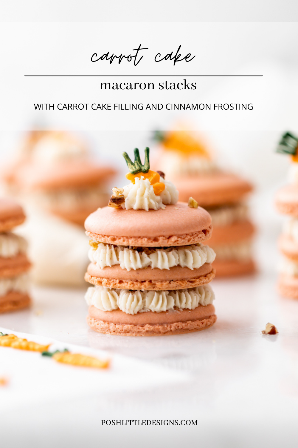 Carrot cake macaron stacks made with cinnamon frosting and carrot cake filling. Decorated with carrot icing decorations. Dairy & Gluten Free and perfect for Easter dessert menus!